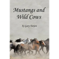 Mustangs and Wild Cows - Paperback