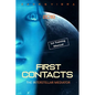 First Contacts: Basic Training for Successful Extraterrestrial Communication and ExoDiplomacy - Paperback