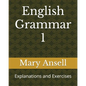 English Grammar 1: Explanations and Exercises - Paperback
