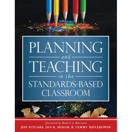 Planning and Teaching in the Standards-Based Classroom - Paperback