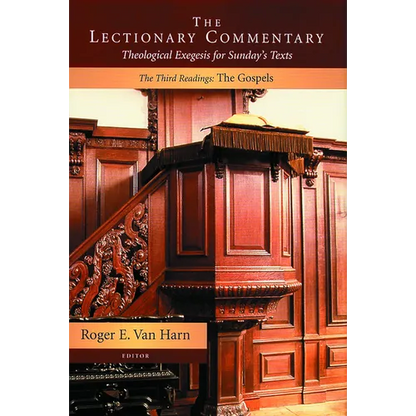 The Lectionary Commentary: Theological Exegesis for Sunday's Texts, The Third Readings:: The Gospels - Paperback