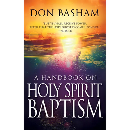 A Handbook on Holy Spirit Baptism - Paperback