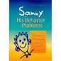 Sammy and His Behavior Problems: Stories and Strategies from a Teacher's Year - Paperback