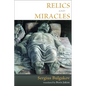 Relics and Miracles: Two Theological Essays - Paperback