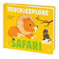 Touch and Explore: Safari - Hardcover