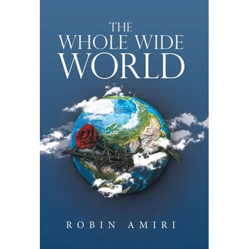 The Whole Wide World - Hardcover