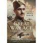 The Great War Ace, the Red Baron and Beyond: The Life and Achievements of Air Marshal Sir Brian Baker Kbe, Cb, Dso, MC, Afc - Hardcover