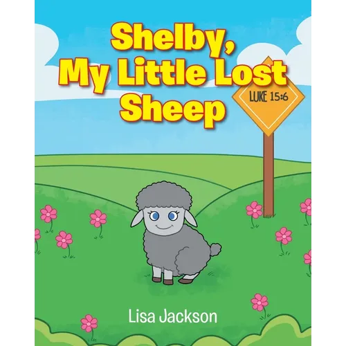 Shelby, My Little Lost Sheep - Paperback