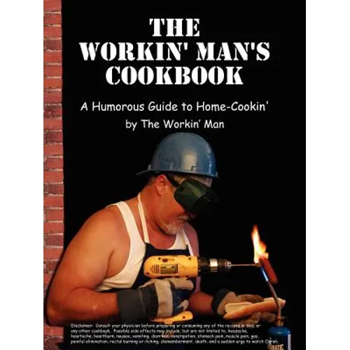 The Workin' Man's Cookbook - Paperback