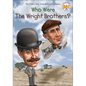 Who Were the Wright Brothers? - Hardcover