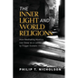 The Inner Light and World Religions: How Meditating Mystics Use Sleep as a Ladder to Trigger Ecstatic Visions - Paperback