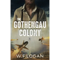 The Gothengau Colony - Paperback