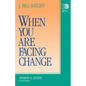 When You Are Facing Change - Paperback