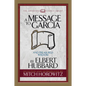 A Message to Garcia (Condensed Classics): And Treasured Wisdom - Paperback