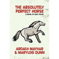 The Absolutely Perfect Horse: A Novel of East Texas - Paperback