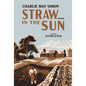 Straw in the Sun: A Memoir - Paperback