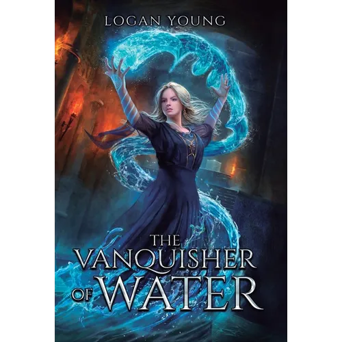 The Vanquisher of Water - Hardcover