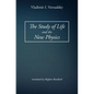 The Study of Life and the New Physics - Paperback