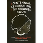 Centennial Celebration of the Brownies' Book - Hardcover