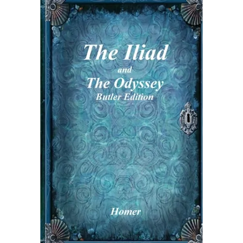 The Iliad and The Odyssey: Butler Edition - Paperback
