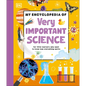 My Encyclopedia of Very Important Science: For Little Learners Who Want to Know How Everything Works - Hardcover