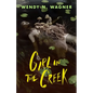 Girl in the Creek - Hardcover