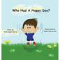 Who Had A Happy Day? - Hardcover