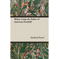 Walter Camp the Father of American Football - Hardcover