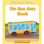 The Bus Gets Stuck - Paperback