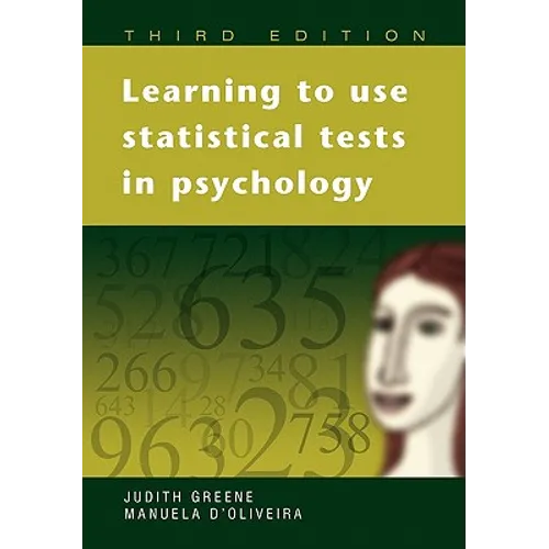Learning to Use Statistical Tests in Psychology - Paperback