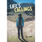 Life's Callings: Guidance for a Fulfilling Journey - Paperback