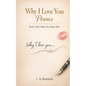 Why I Love You Poems: Poetry that will make your heart melt - Paperback