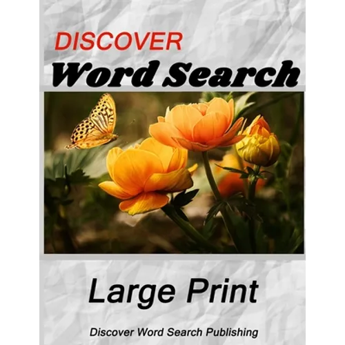 Discover Large Print Word Search: Flowers - Paperback
