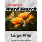 Discover Large Print Word Search: Flowers - Paperback