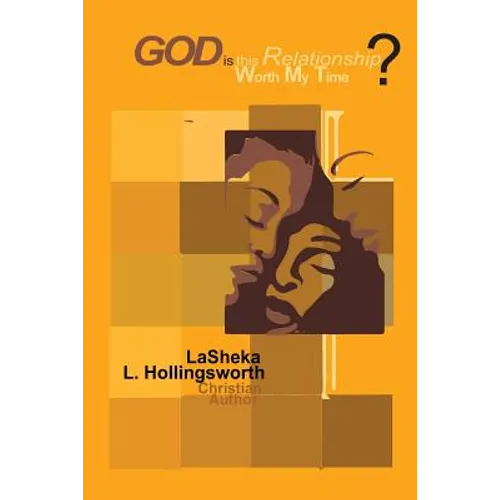 God, is this Relationship Worth My Time? God's Answer is Enough. - Paperback