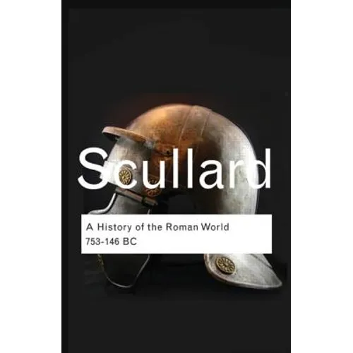 A History of the Roman World: 753 to 146 BC - Paperback