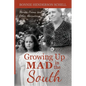 Growing Up Mad in the South: Stories, Poems, and Other Aberrations - Paperback