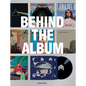 Behind the Album - Hardcover