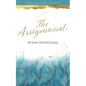 The Assignment: 90-Day Devotional - Paperback