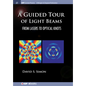 A Guided Tour of Light Beams: From Lasers to Optical Knots - Hardcover