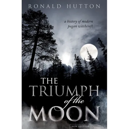 The Triumph of the Moon: A History of Modern Pagan Witchcraft - Hardcover