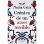 Crónica de Un Amor Terrible / Chronicle of a Tragic Love - Paperback