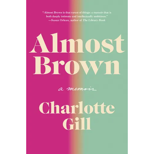 Almost Brown: A Memoir - Hardcover