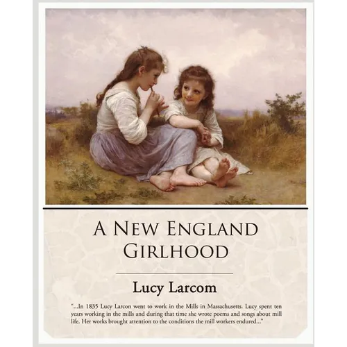 A New England Girlhood - Paperback