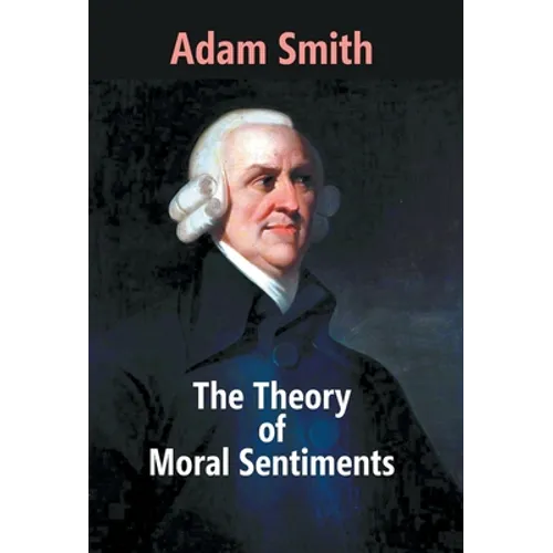 The Theory Of Moral Sentiments - Hardcover
