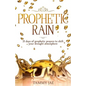Prophetic Rain: 21 Days of Prophetic Prayers to Shift Your Drought Atmosphere - Paperback