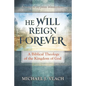 He Will Reign Forever: A Biblical Theology of the Kingdom of God - Paperback
