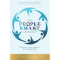 The People Smart Leader: Five Keys to Inspire Others to Do Their Best Work - Paperback
