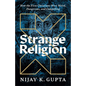 Strange Religion - Hardcover