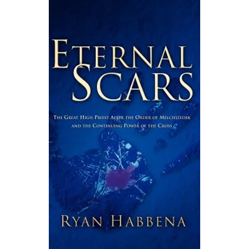 Eternal Scars - Hardcover